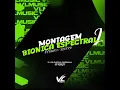 Montagem Bionica Espectral 2 (Slowed + Reverb)