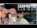 Lagu Say Why - Zach Bryan | Guitar Tutorial (Tabs)