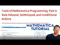 Mathematica Tutorial 60 - Tools of Programming