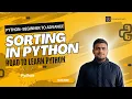 Sorting In Python Python - Beginner to Advance codingwithspy