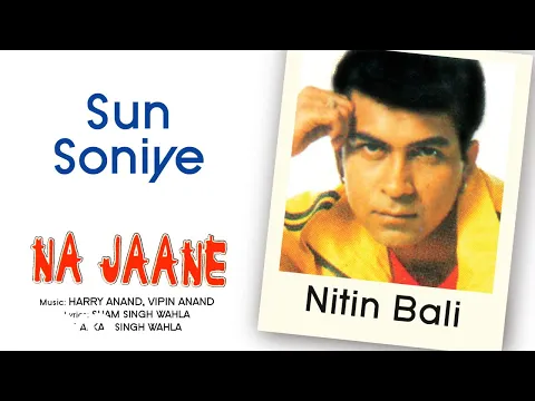 Download MP3 Sun Soniye - Na Jaane | Nitin Bali | Official Hindi Pop Song
