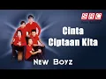 Download Lagu New Boyz - Cinta Ciptaan Kita (Official Lyric Video)