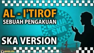 al itirof sebuah pengakuan ska version