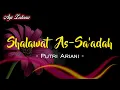 Shalawat As-sa'adah | Cover by Putri Ariani [Lirik Arab \u0026 Terjemah]