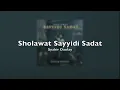 Download Lagu Sholawat Sayyidi Sadat - Syakir Daulay +Karaoke