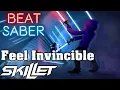 Lagu Beat Saber - Feel Invincible - Skillet (custom song) | FC