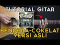 Download Lagu (TUTORIAL GITAR) BENDERA - COKELAT | VERSI ASLI