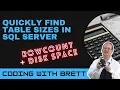 Quickly Find Table Row Count and Disk Size in SQL Server