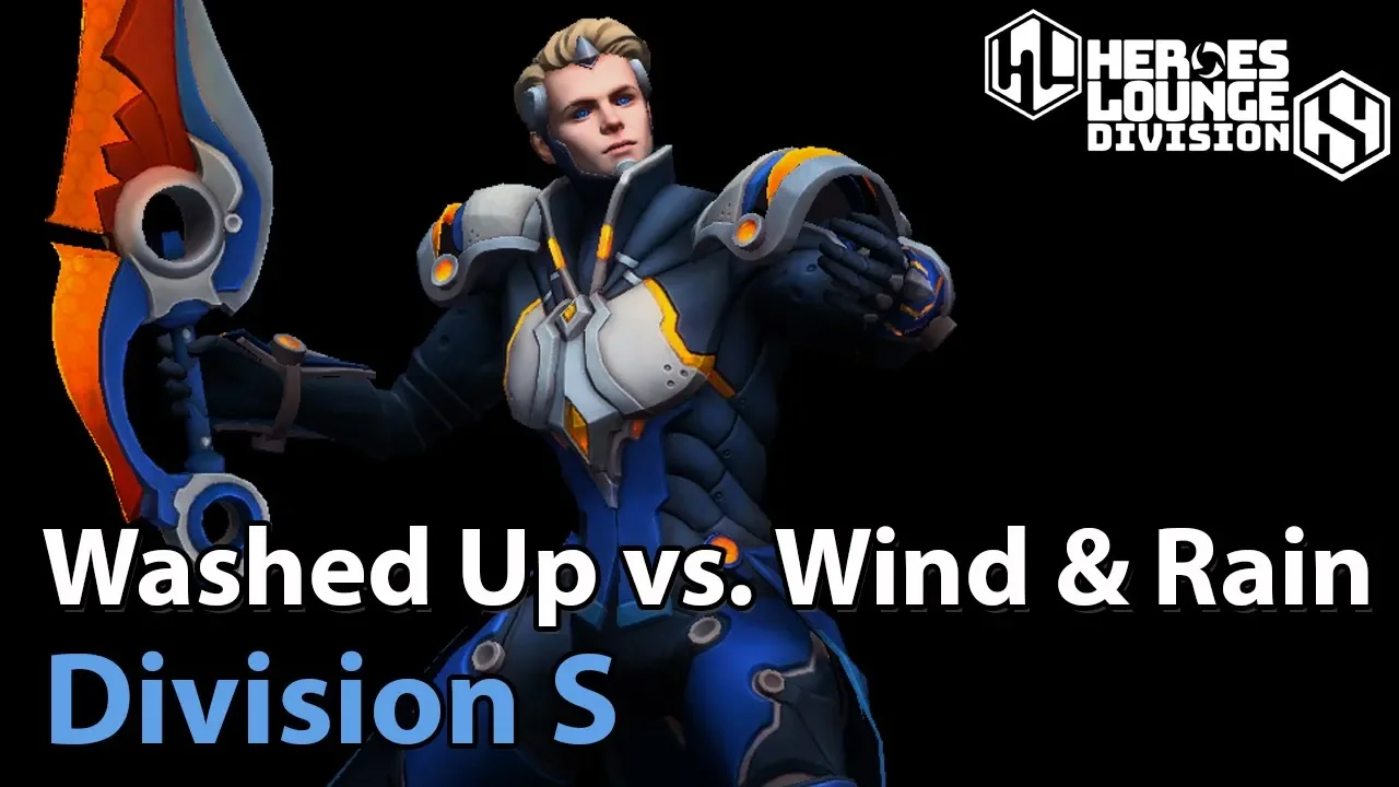 ► Heroes of the Storm: Washed Up vs. Wind and Rain - Division S - Heroes Lounge