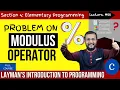 4 6 Problem based on modulus operator Complete C programming course Sunil Dhimal