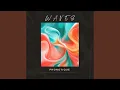 Waves Extended Version