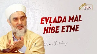 Evlada mal hibe etme