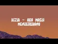 Cakra Khan - Kepada Hati (Lirik)