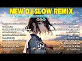 Lagu DJ SLOW - Full Mix Lagu Barat - Slow Remix Terbaru
