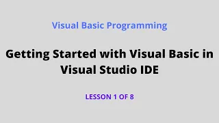 Getting Started with Visual Basic in Visual Studio IDE