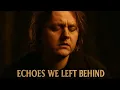 Download Lagu Lewis Capaldi  –   Echoes We Left Behind (2025 Official Music Video) OUT NOW!!!
