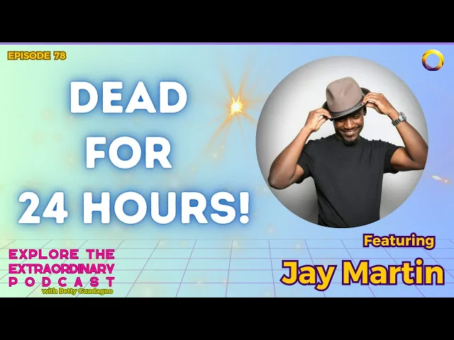 Dead for 24 Hours! w/ Jay Martin