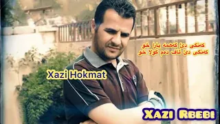 عبدالقهار زاخولي كه نگي دئ گه همه یارا خو Ebdulqehar Zaxoyi Kangi De Gahma Yara Xo 
