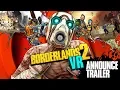 Video di Borderlands 2 VR: Announcement Trailer