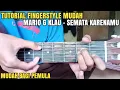 Download Lagu Tutorial Fingerstyle Mudah Lagu Mario G Klau - Semata Karenamu | Mudah Bagi Pemula