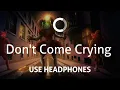 Download Lagu TryHardNinja - Don't Come Crying (8D)