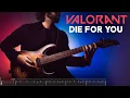 Download Lagu [TAB] Valorant - Die For You Grabbitz Guitar Cover