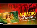 Lagu Achacho (Remix) | VDJ NIROB | Treble Dance Mix | Aranmanai 4 | Tamannaah, Raashii Khanna