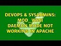 DevOps SysAdmins mod - wsgi daemon mode not working in Apache
