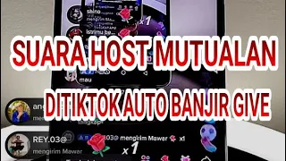 suara host live mutualan tiktok viral auto banjir give tiktok fyp mutualantiktok viralvideo