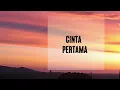 Download Lagu Rahmata – Cinta Pertama (Official Lyric Video)