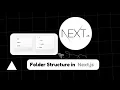 - Next js folder structure
