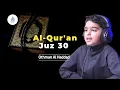 Download Lagu [Full] Juz 30 || Othman Al-Haddad || #kutipan_alquranhadits #quran