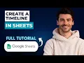 To Create a Timeline in Google Sheets 2026 Guide