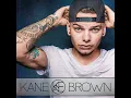 Hometown - Kane Brown