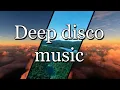 Deep disco music for relaxing study and concentration