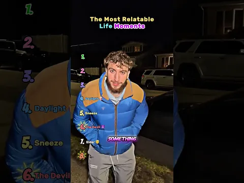 The Most relatable Life Moments