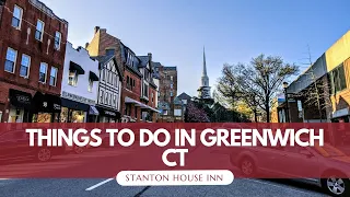 Why Greenwich CT Is the Perfect Weekend Getaway