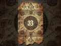 The Secret of the 33rd Degree of Freemasonry