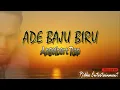 Download Lagu ADE BAJU BIRU  -  Angelbert  Rap Karaoke lirik