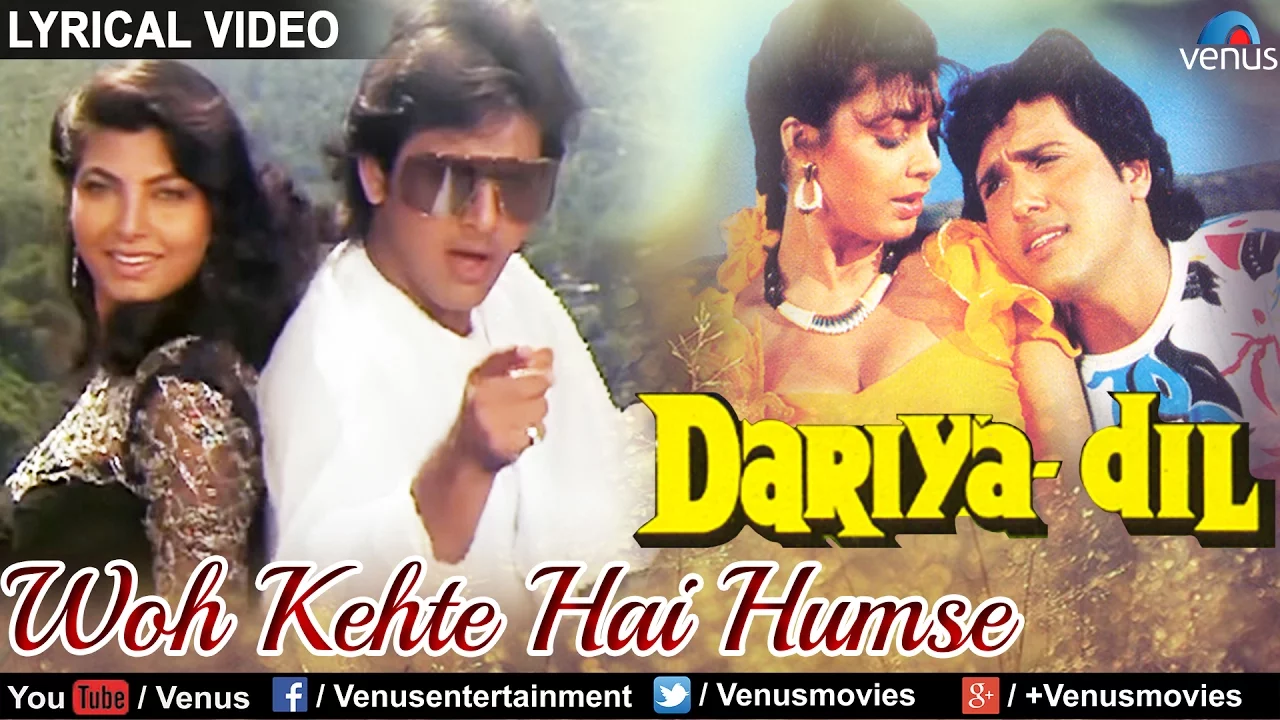 Dariya Dil : Woh Kehte Hain Ham Se Full Song With Lyrics | Govinda, Kimi Katkar |