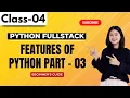 Python FullStack Class 04 Features Of Python Part - 03 Beginner s Guide 91 9652532383