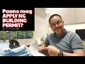Paano Ba Mag-apply ng BUILDING PERMIT Requirements and Procedures
