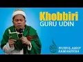 Download Lagu Khobbiri - Guru Udin Samarinda (14 Januari 2018) | | Nurul Amin Samarinda