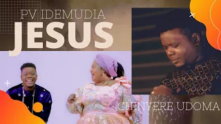 pv idemudia jesus ft chinyere udoma official video 