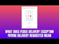 What Does FedEx Delivery Exception Future Delivery Requested Mean 2026