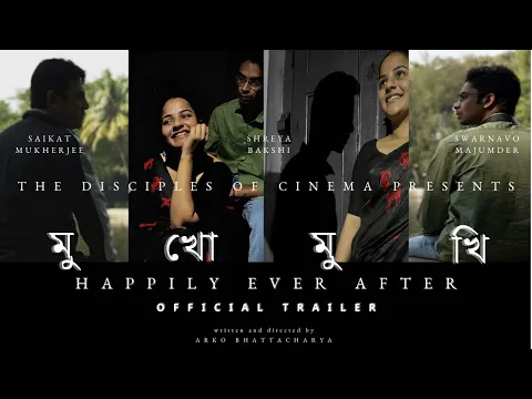 Mukhomukhi (Happily Ever After) - Official Trailer | Indian Short Film | 2024