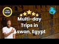 Multi-day Trips in Aswan Egypt