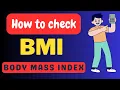 BMI How to calculate BMI Calculate your BMI Using this simple method