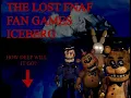 The Lost FNaF Fan Games Iceberg