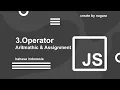 5 javascript Operator Aritmathic and Assignment bahasa indonesia